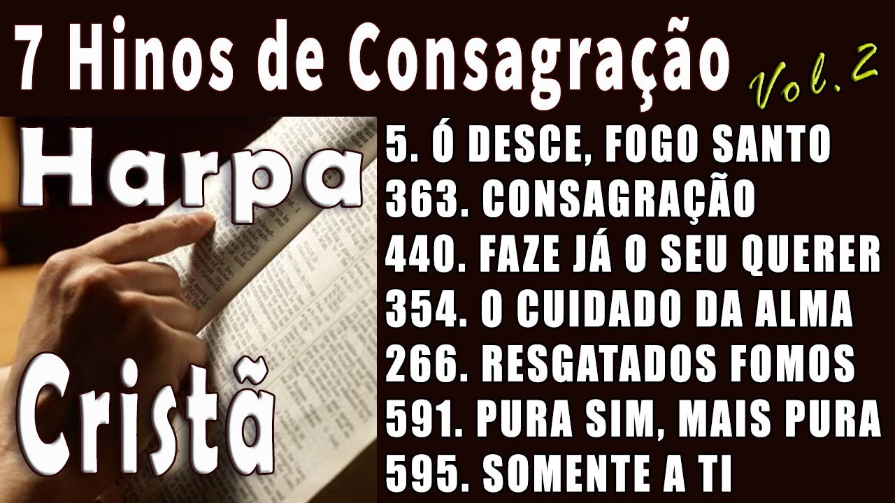 7 Hinos de Consagração - Vol. 2 -  HARPA CRISTÃ