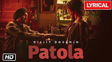 Diljit Dosanjh: Patola Ft. Kaur B Lyrical Video | G.O.A.T. | Latest Punjabi Song 2021