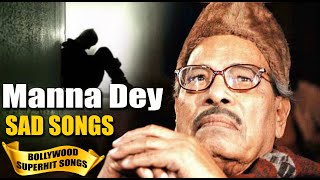 Manna Day SAD Songs Collection | Best Old Hindi Songs | Manna Dey Old Hindi Songs