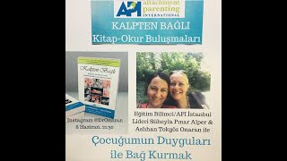 Çocuğumun Duyguları Ile Bağ Kurmak Ve İletişim Kalpten Bağlı-3- Süheyla Alper Ve Aslıhan Onaran Ile