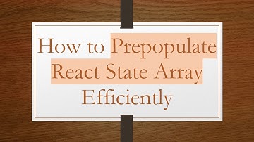 How to Prepopulate React State Array Efficiently