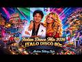 Italian Dance Mix 2026 🔥 Ultimate ITALO DISCO 80s & Modern Talking Style