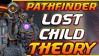 Pathfinders Child Theory: Apex Legends Lore