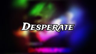 Danslinger - Desperate