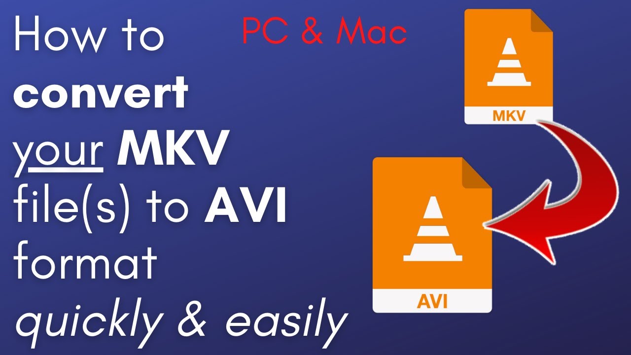  Update New How to convert your MKV files to AVI format quickly \u0026 easily for PC \u0026 Mac users