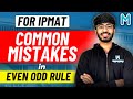 Common Mistakes in Even Odd Rule ! 🤫 | IPMAT | CUET | Myprepway by Bhavya Taneja