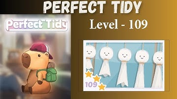 Perfect Tidy Level 109 Solutions