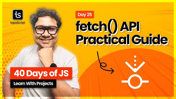 Day 25: JavaScript fetch() Explained Like Never Before  🤩