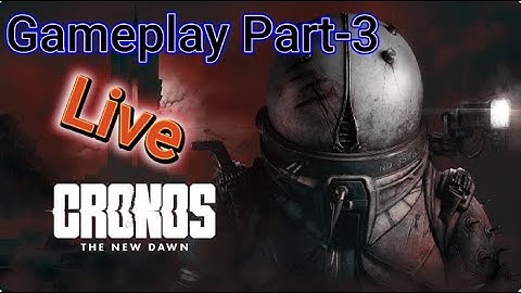 Cronos: The New Dawn - FULL GAME Walkthrough (Part-3) No commentary Live