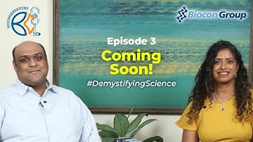 Coming Soon | Episode 3 | Downstream Processing | Demystifying Science