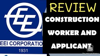 EEI Corporation, REVIEW FOR CONSTRUCTION WORKER AND APPLICANT