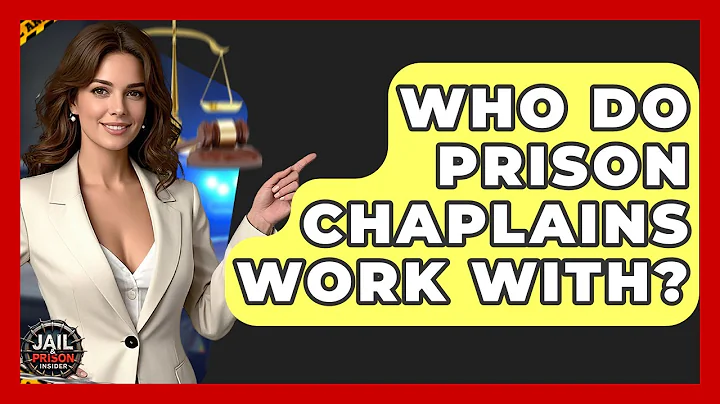 Who Do Prison Chaplains Work With? - Jail & Prison Insider