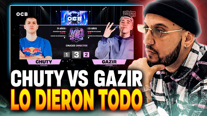 🔥 GAZIR LE COMPLICÓ TODO A CHUTY 🔥 CHUTY VS GAZIR | #FMSWORLDSERIES
