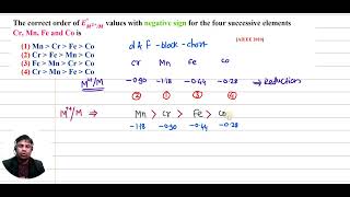 2010 (2) The correct order of E_(M^(2+)/M)^° values with negative sign for the four successive elem