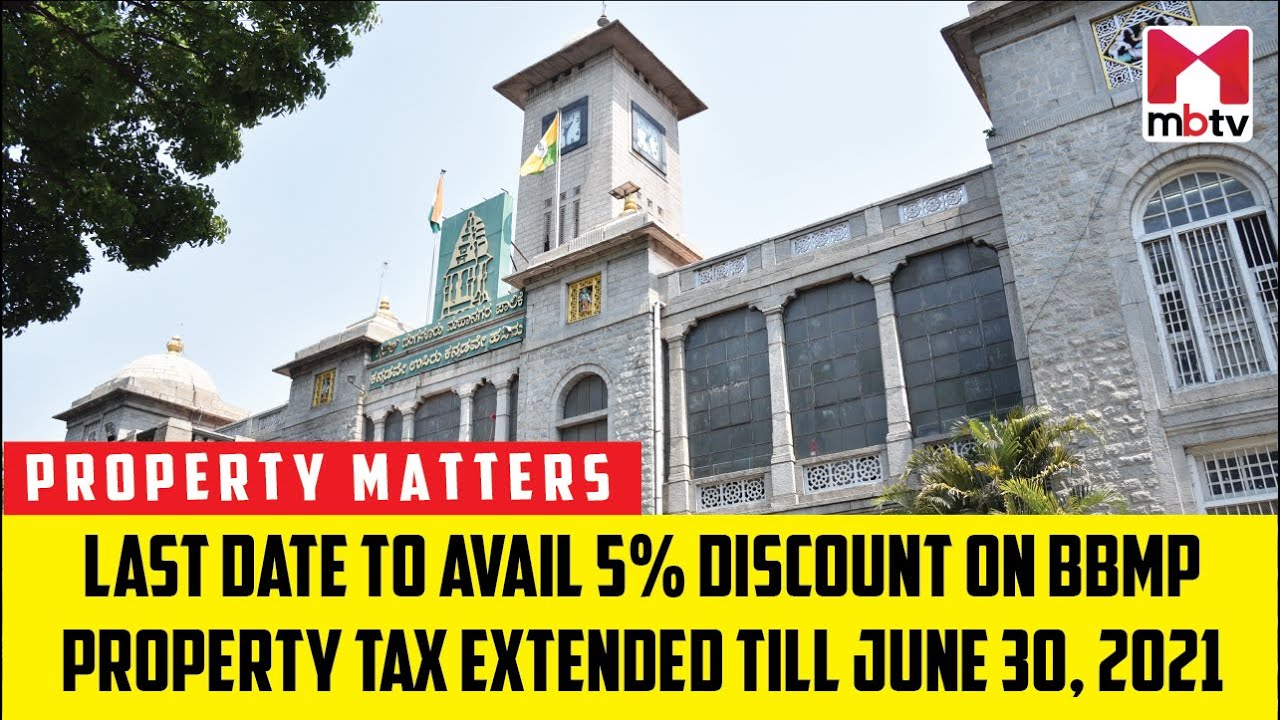 Last Date To Avail 5 Discount On BBMP Property Tax Extended Till June 