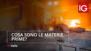 Cosa sono le materie prime?