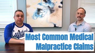 What Are The Most Common Medical Malpractice Claims In 2023?