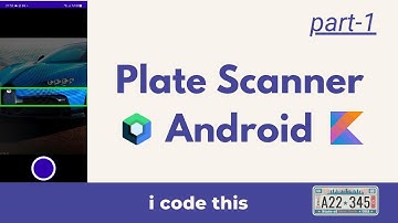 MVVM Plate Scanner Android App with Google Vision API (part-1)