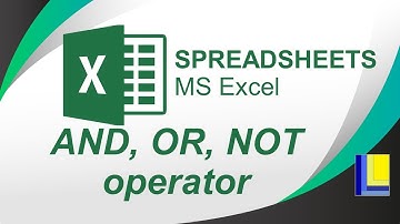 MS Excel | AND, OR and NOT operators