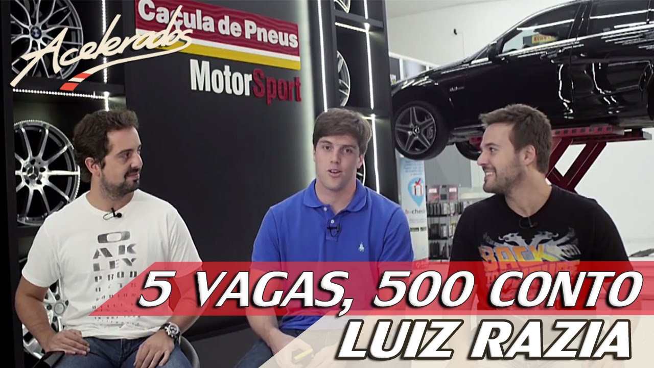 LUIZ RAZIA - 5 VAGAS, 500 CONTO #3 | ACELERADOS rubens barrichello