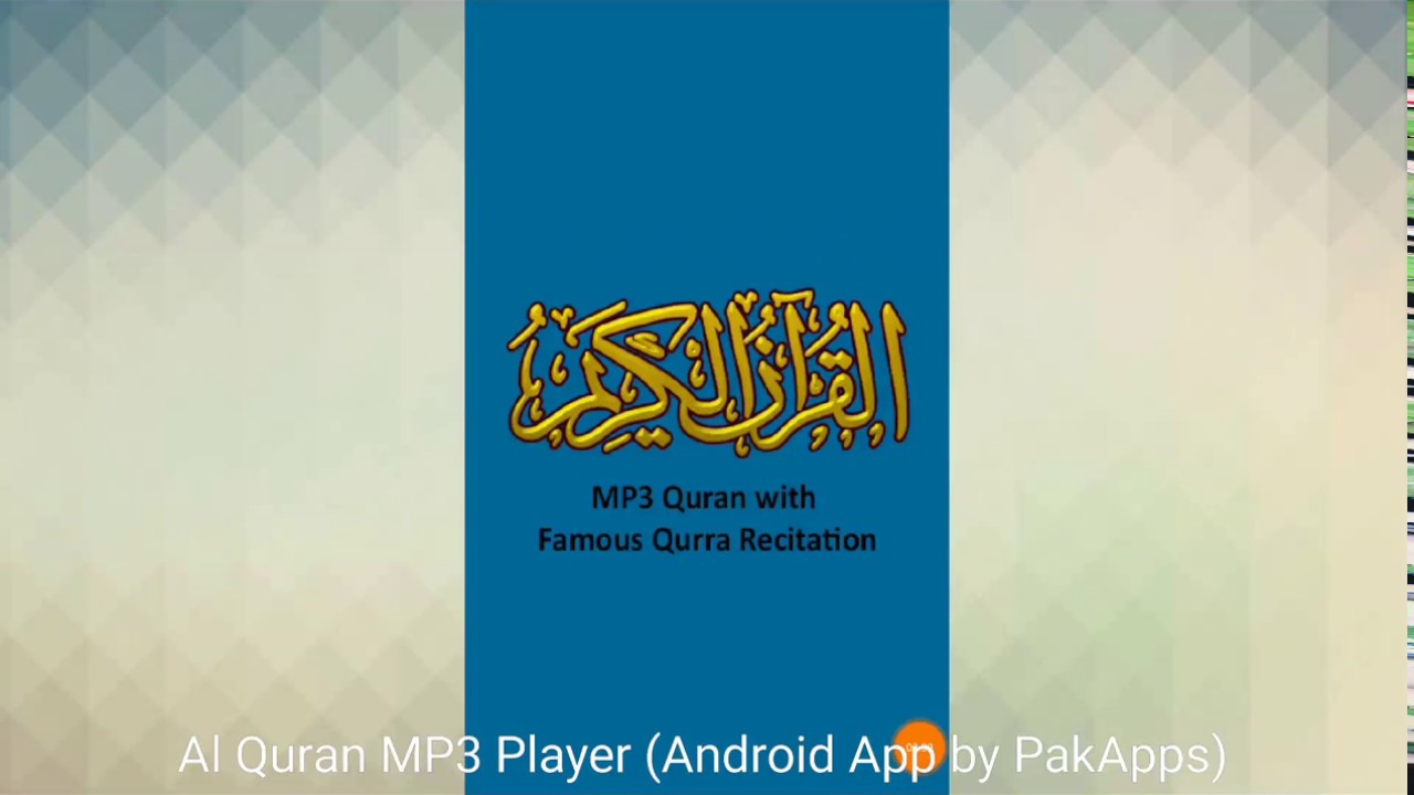 Al Quran  Mp3 Player 11 Reciters Free Android App 
