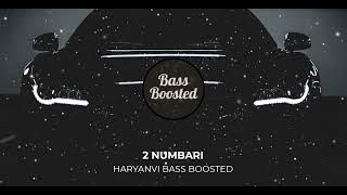 2 Numbari [Bass Boosted] Masoom Sharma | New Haryanvi Song | Haryanvi Bass Boosted .