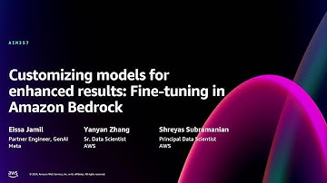 AWS re:Invent 2024 - Customizing models for enhanced results: Fine-tuning in Amazon Bedrock (AIM357)
