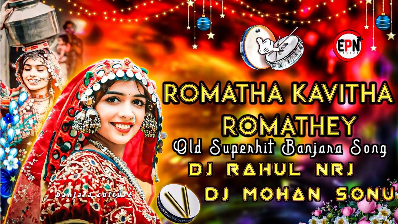 Romatha Kavitha Banjara Old Banjara Song Remix By Dj Rahul Nrj  Dj Mohan Sonu