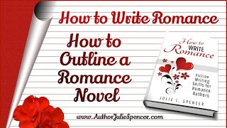 How to Outline a Romance Novel