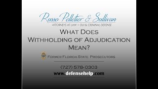 What Does Witholding of Adjudication Mean