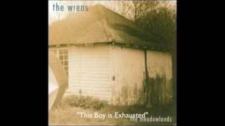 Watch Wrens This Boy Is Exhausted video