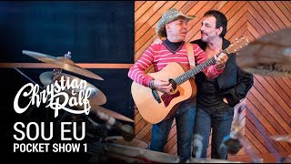 Chrystian & Ralf - Pocket Show 1 - Sou Eu chords