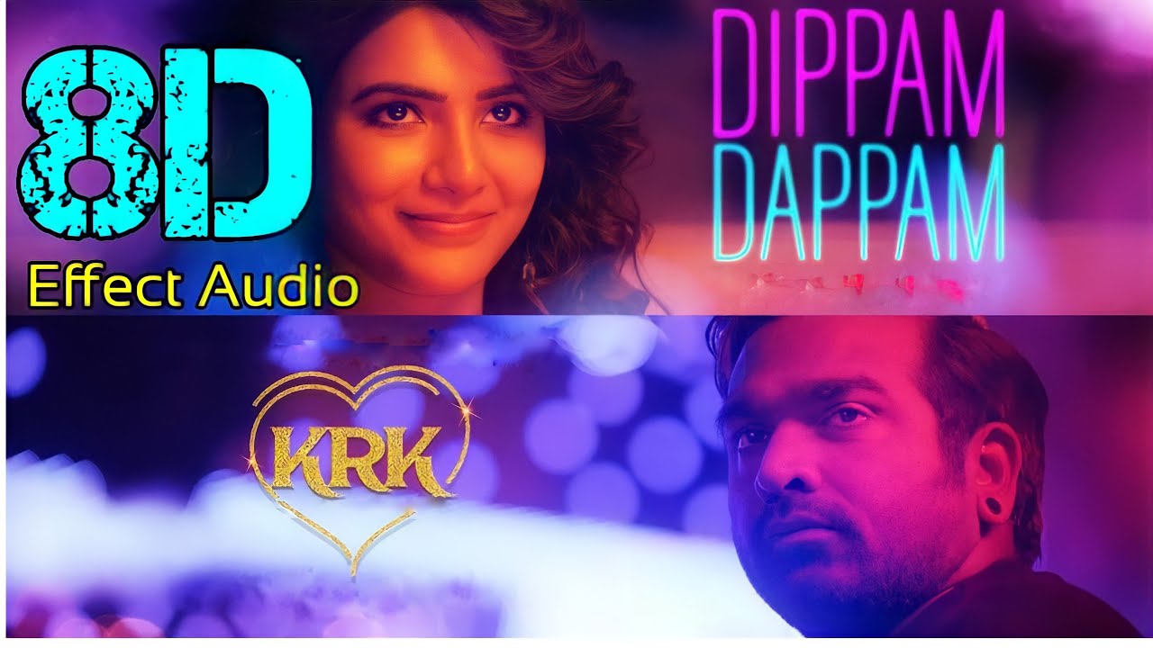 Dippam Dappam Kaathuvaakula Rendu Kaadhal8D Effect Audio song USE IN HEADPHONE  like and share