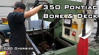 Boring and Decking a 350 Pontiac Engine Block - '68 Firebird 350 Engine Rebuild - Pt 5