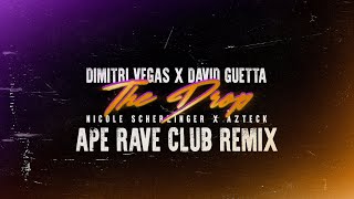 Dimitri Vegas x David Guetta x Nicole Scherzinger ft. Azteck - The Drop [Ape Rave Club Remix] Resimi
