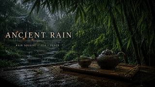🍵 Rainy Tea House in Ancient China | Soft Rain & Gentle Instrumental Music for Sleeping and Meditati