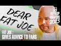 Fat Joe Gives Hilarious But Reasonable Advice To His Fans | Hip Hop Awards &#39;23