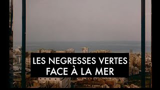 Les Négresses Vertes - Face À La Mer (Clip Officiel) chords