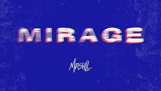 MRSHLL (마샬) - Mirage (신기루) [AUDIO]