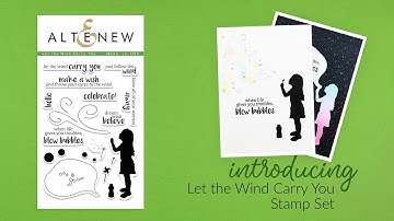 Altenew Stamps Intro - Let the Wind Carry You