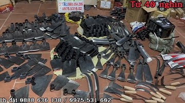 Giá 40nghìn.được rèn từ những thanh nhíp tốt nhất.dụng cụ làm vườn cuốc xẻng.liềm,cào,quốc chim.