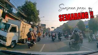 Nyetir di Semarang Saat Semua Orang Buru-buru!