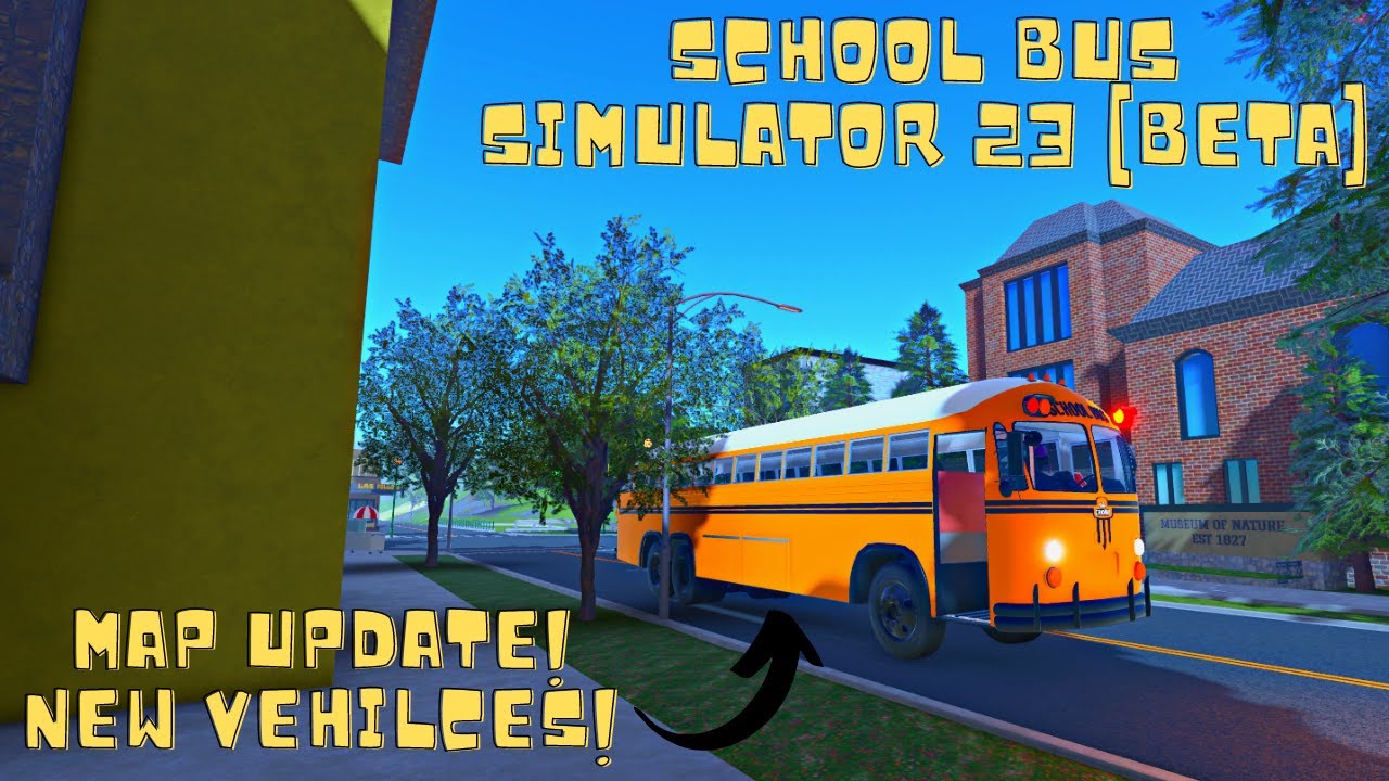 Roblox School Bus Simulator 23 [BETA] Map Update + New Vehicles