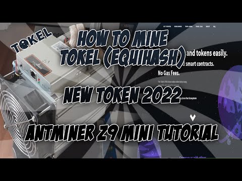 How To Mine Tokel | EQUIHASH | Antminer Z9 Mini Tutorial | Mining Tutorial | New Token 2022