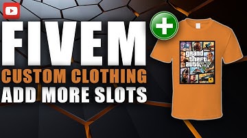 Aangepaste kleding toevoegen + nieuwe slots - FIVEM TUTORIAL