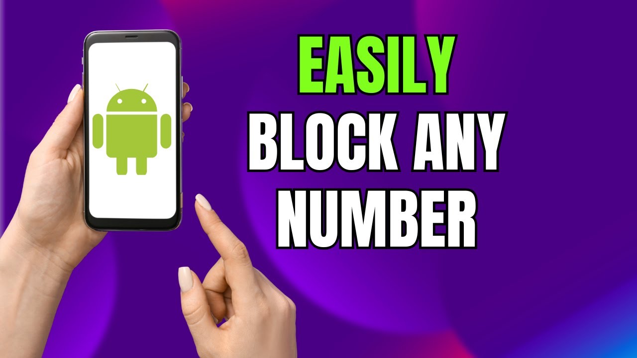 How to Block Numbers or Remove Blocked Numbers on Android Phone - YouTube