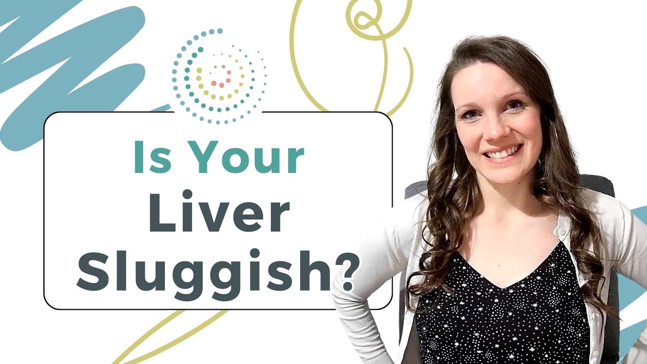 Is Your Liver Sluggish? How It Affects Your Gut Health