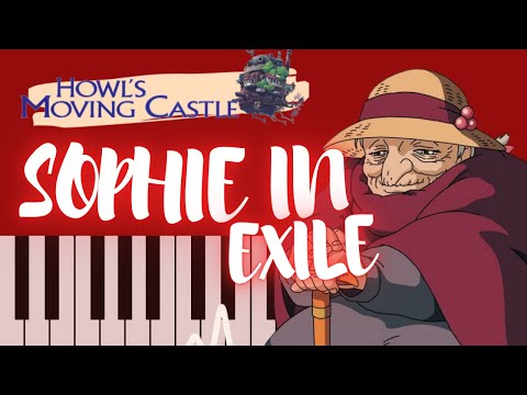【SOPHIE IN EXILE】Piano Music | HOWL'S MOVING CASTLE Piano Cover & Tutorial 🎹 Free Sheet & MIDI