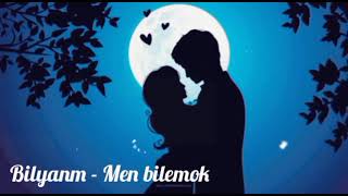 Bilyanm - Men bilemok [2022]