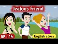 Jealous friend part 14  english story  animated story  english animation  english life stories